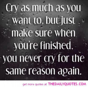 ... Moving On | cry-sad-quotes-break-up-quote-pics-quotes-sayings-pictures