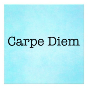 Carpe Diem Seize the Day Quote - Quotes Personalized Invitation