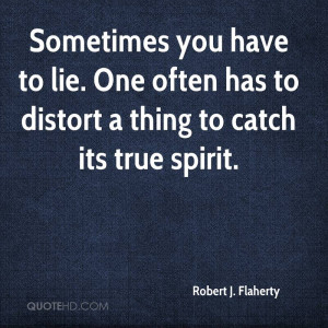 Robert J. Flaherty Quotes