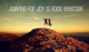 Jumping for Joy is Good Exercise!