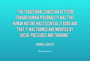 The traditional Christian attitude toward human personality was that ...