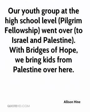 Our youth group at the high school level (Pilgrim Fellowship) went ...