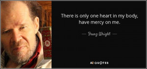 Franz Wright Quotes