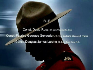 RCMP killed in line of duty.....