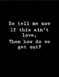 Rise Against: Satellite, Romantic quote ♥