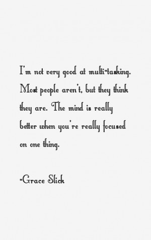 Grace Slick Quotes & Sayings