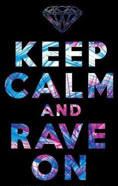 Rave Quotes