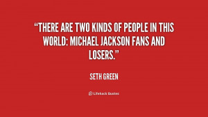 There are two kinds of people in this world: Michael Jackson fans and ...