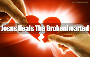 jesus-came-to-heal-the-broken-hearted-luke-4-18-king-james-bible-now ...