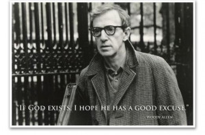 Quote of the Day : Woody Allen on God