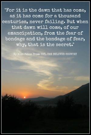 quote by Alan Paton from CRY, THE BELOVED COUNTRY. Image by Finger ...