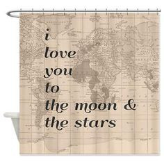love you to the Moon and Stars Quote Shower curtain with vintage map ...