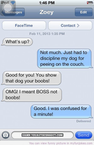 Autocorrect fail Discipline my dog — 100 funny jokes - http://www ...