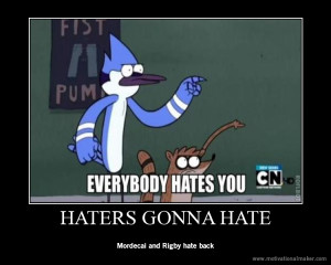 Regular Show Everybody HATES you!!!!!