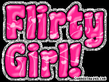 Flirty Pictures, Images, Graphics, Comments and Photo Quotes