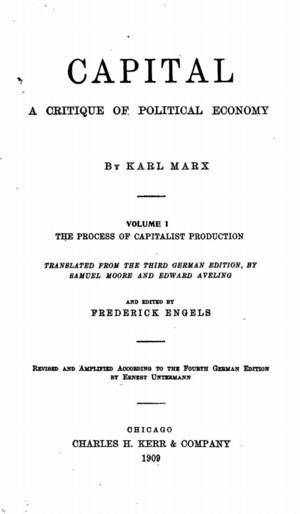 Karl Marx, Capital: A Critique of Political Economy. Volume I: The ...