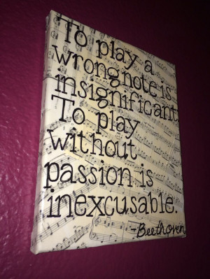 ... Without Passion Is Inexcusable Beethoven Beethoven quote canvas - 
