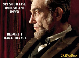 ... Context Slideshow | Cracked.com - Number 2: Lincoln vs New Jack City