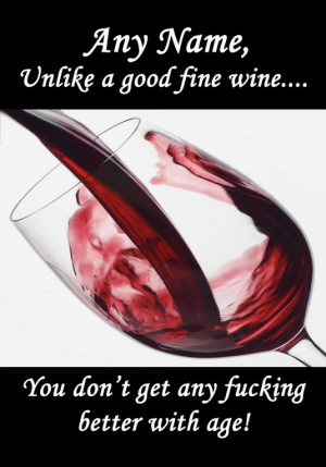 Wine Insulting & Offensive Funny Personalised Birthday Card