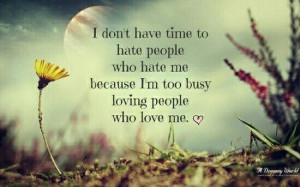 too busy loving people who love me. ♡Friends Love, Funnies Quotes ...