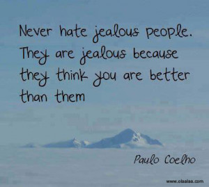 Nice Thoughts-quotes-jealous people-paulo coelho
