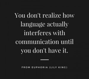 Quotation from Euphoria by Lily King