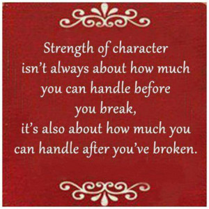 Strength of character...