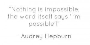 Everything Is Possible Quotes