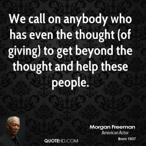 We call on anybody who has even the thought (of giving) to get beyond ...