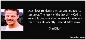 Most laws condemn the soul and pronounce sentence. The result of the ...