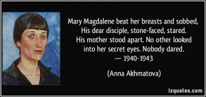 Mary Magdalene beat her breasts and sobbed, His dear disciple, stone ...