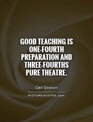 Teaching Quotes Gail Godwin Quotes