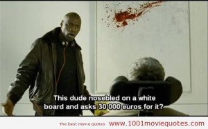 The Intouchables (2011) - movie quote