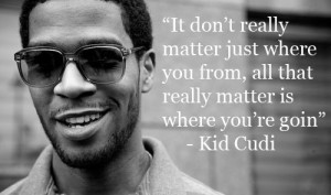 Kid Cudi Quotes About Life