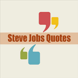 The Steve Jobs Quotes