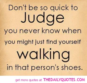 Don’t Be So Quick To Judge