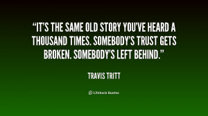 圖片標題： quote-Travis-Tritt-its-the-same-old-story …
