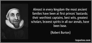 Almost in every kingdom the most ancient families have been at first ...