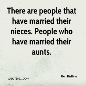 are people that have married their nieces. People who have married ...