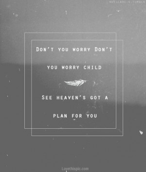 dont you worry chile quotes music song lyrics song quotes swedish ...