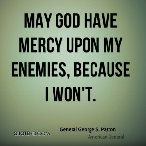 May God Have Mercy Patton Quotes