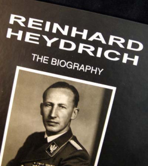 Reinhard Heydrich - The Biography Volume 1