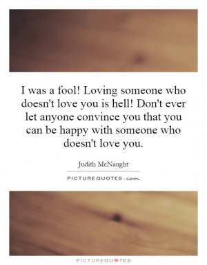 ... you can be happy with someone who doesn't love you. Picture Quote #1