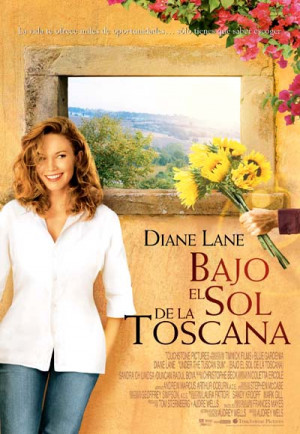 La Toscana y el cine (3): Bajo el Sol de la Toscana