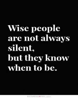Wise Quotes Wisdom Quotes Silent Quotes