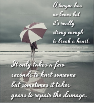 It only takes a few seconds to hurt someone but sometimes it takes ...