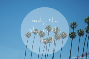 big, california, days, dream, dreams, is, limit, little, lov, quote ...