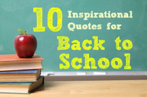 Click through for ten inspirational quotes about education!