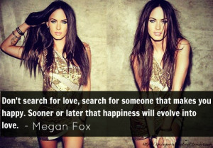 Megan fox, quotes, sayings, search, love, happy