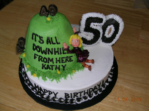 Over The Hill Cake Sayings